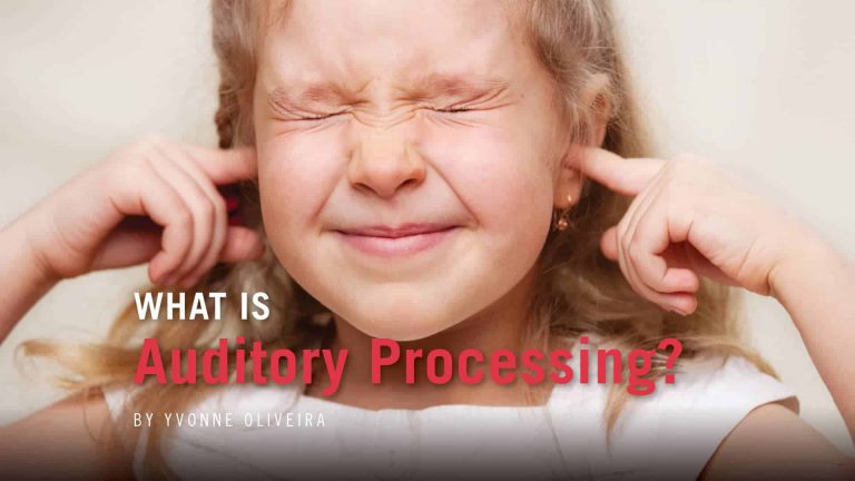 WHAT IS  Auditory Processing?