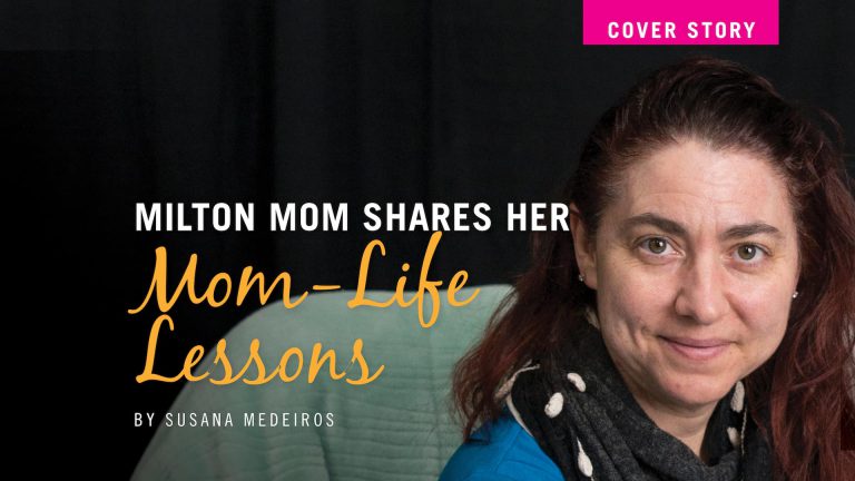 Milton Mom shares her Mom-Life Lessons