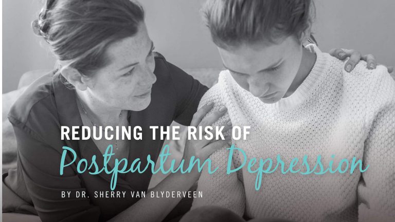 Reducing the Risk of  Postpartum Depression